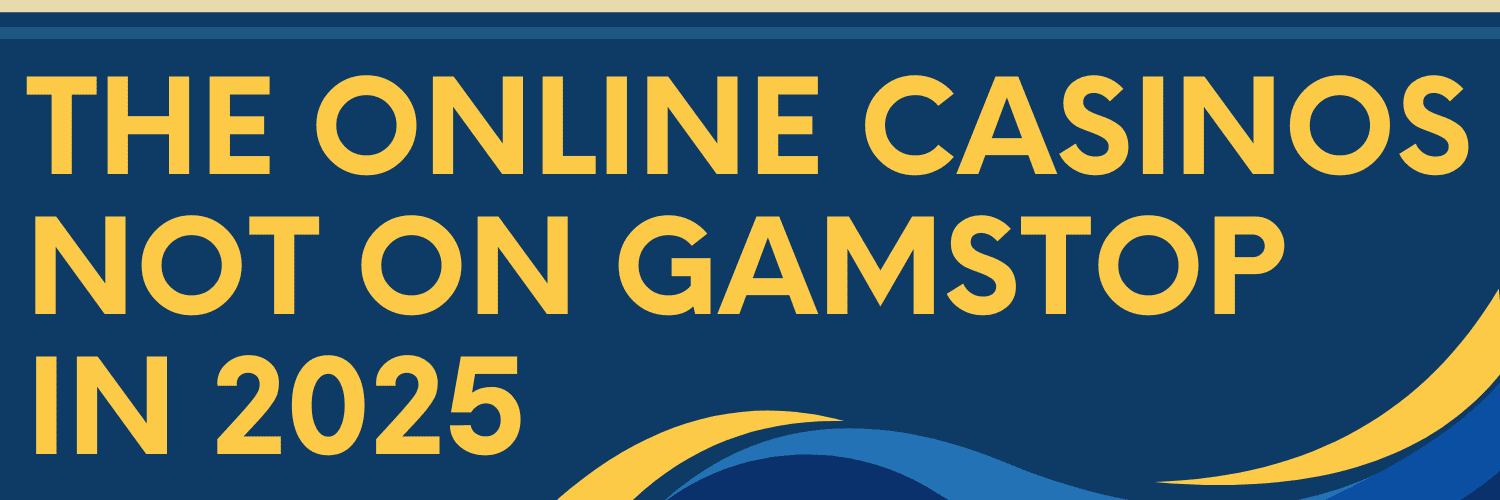 The Best Casinos Non on Gamstop Your Ultimate Guide