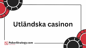 Utländska Casino för Svenska Spelare En Komplett Guide 551659533