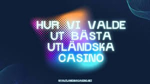 Utländska Casino Online Skaffa Spelupplevelser Utan Gränser
