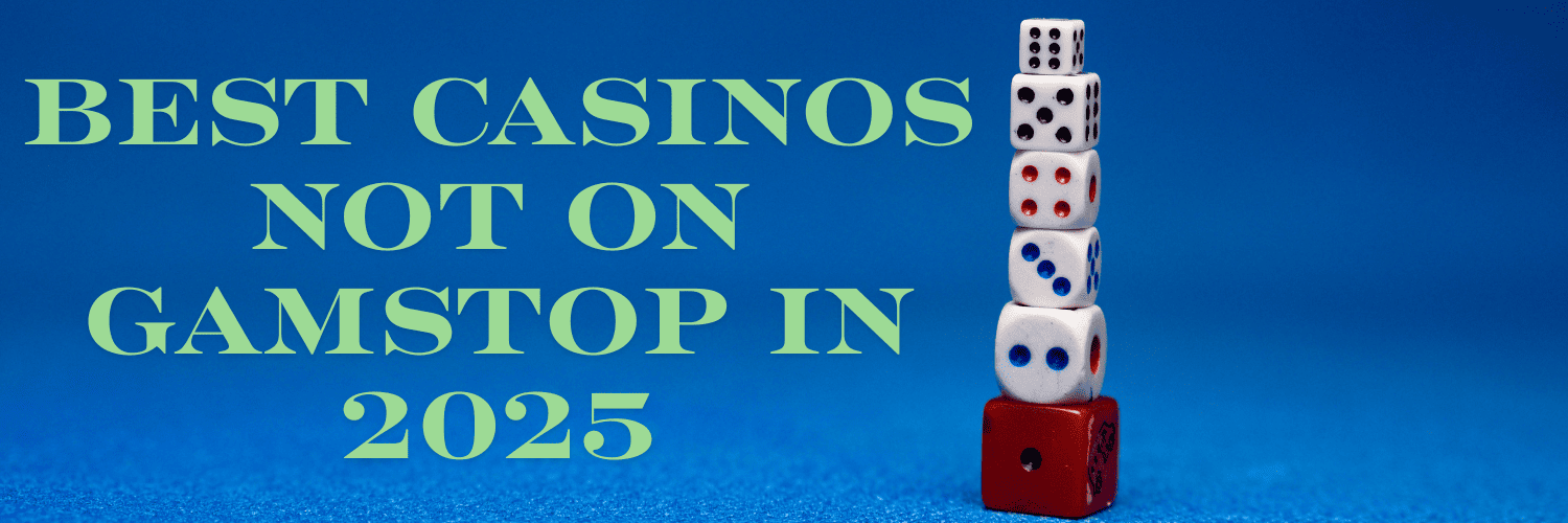 Explore Online Casinos Not on Gamstop