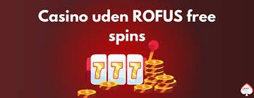 Nye Casino Uden Rufus Din Guide til Spil uden Begrænsninger