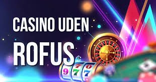 Udenlandske Casinoer Uden Rufus En Guide til Spilleoplevelser